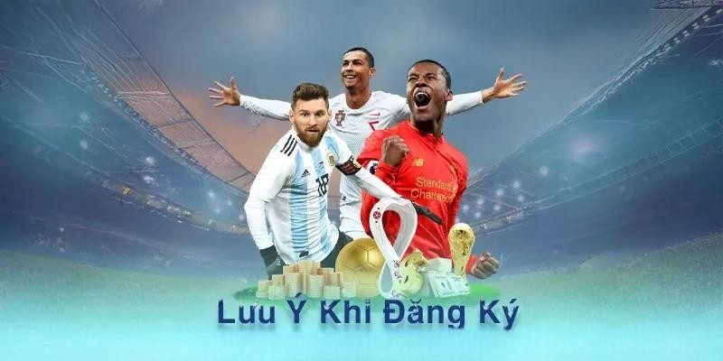 Lưu ý phải nhớ để đăng ký tài khoản thành công